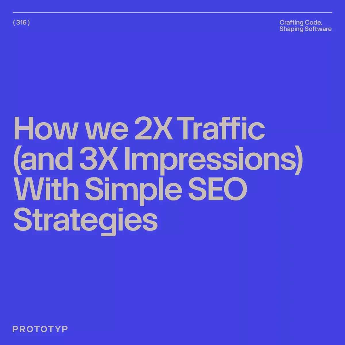 Guide on how PROTOTYP helped increase traffic and impressions for a Croatian client using SEO strategies