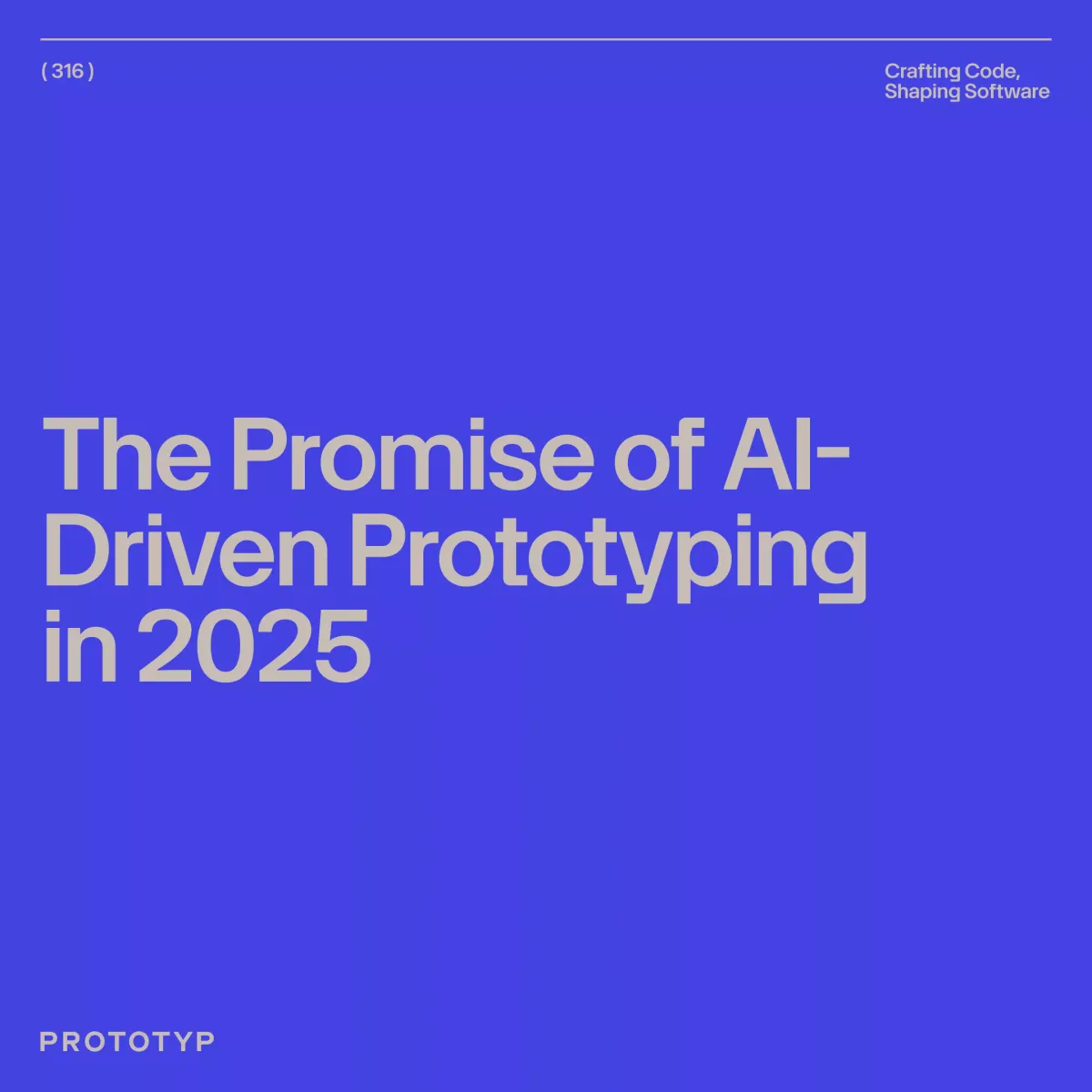 The Promise of AI-Driven Prototyping in 2025