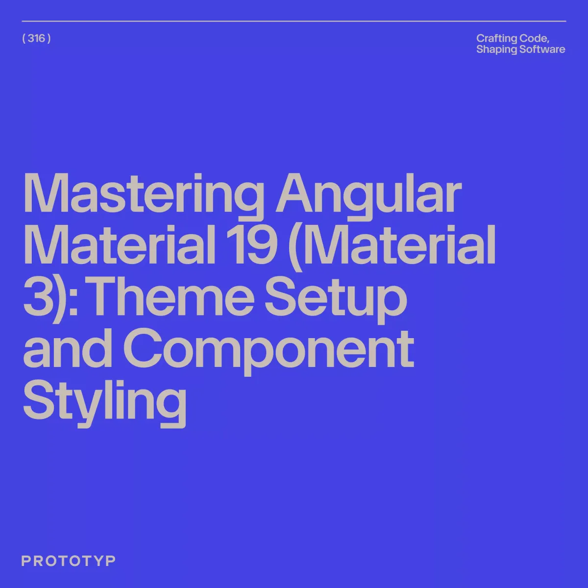 Mastering Angular Material 19 (Material 3): Theme Setup and Component Styling